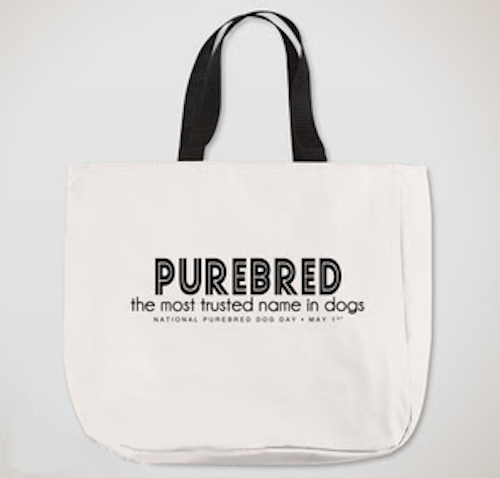 Tote Bag • Purebred: The Most Trusted Name in Dogs